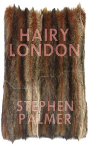 Hairy London by Stephen Palmer - the deluxe collectors' edition